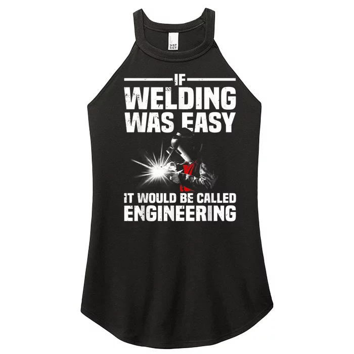 Funny Welding Design For Men Women Welder Weld Welding Lover Women’s Perfect Tri Rocker Tank