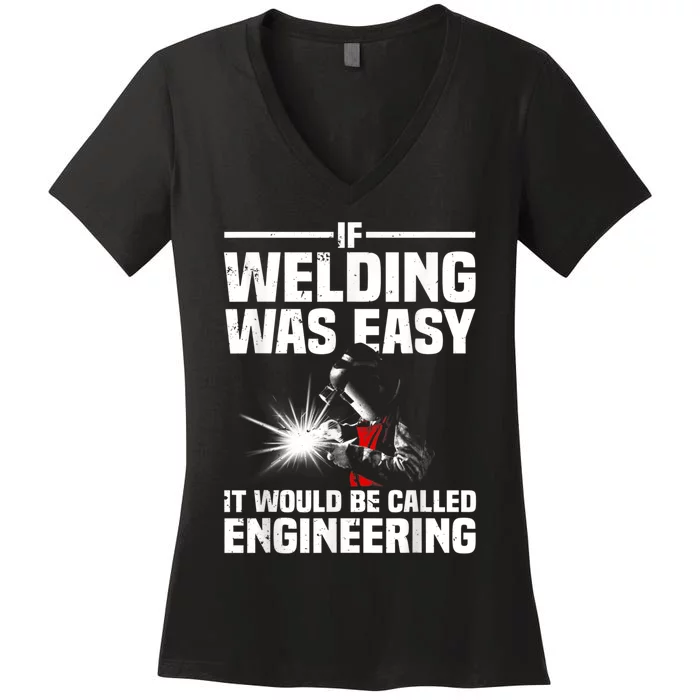 Funny Welding Design For Men Women Welder Weld Welding Lover Women's V-Neck T-Shirt