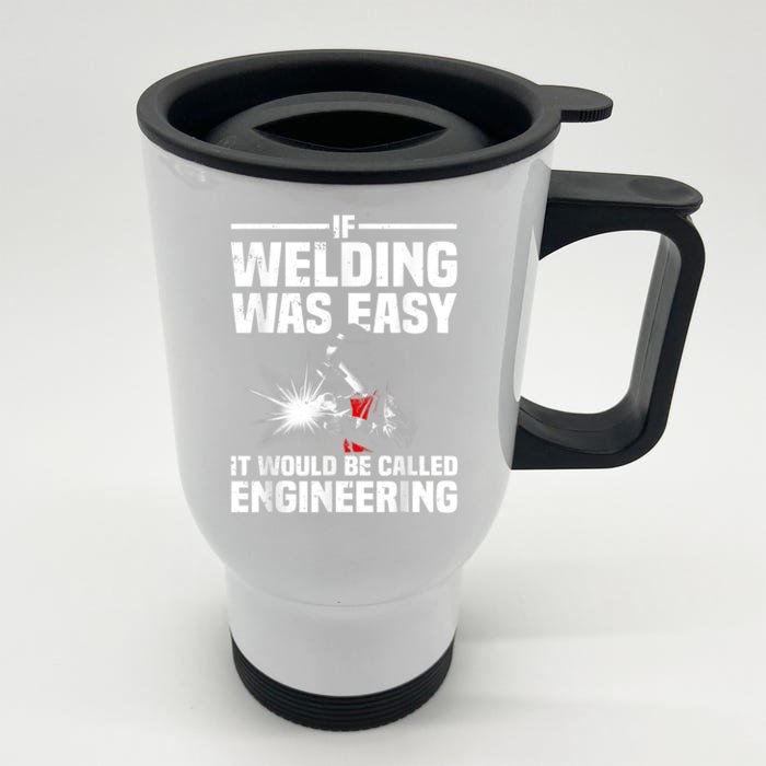 Funny Welding Design For Men Women Welder Weld Welding Lover Front & Back Stainless Steel Travel Mug