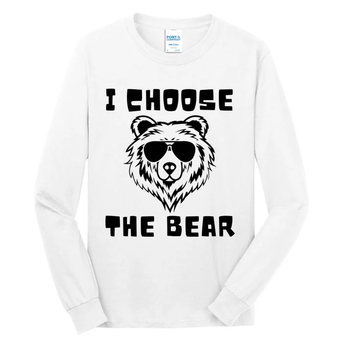 Funny Women Empowerment I Choose The Bear Tall Long Sleeve T-Shirt