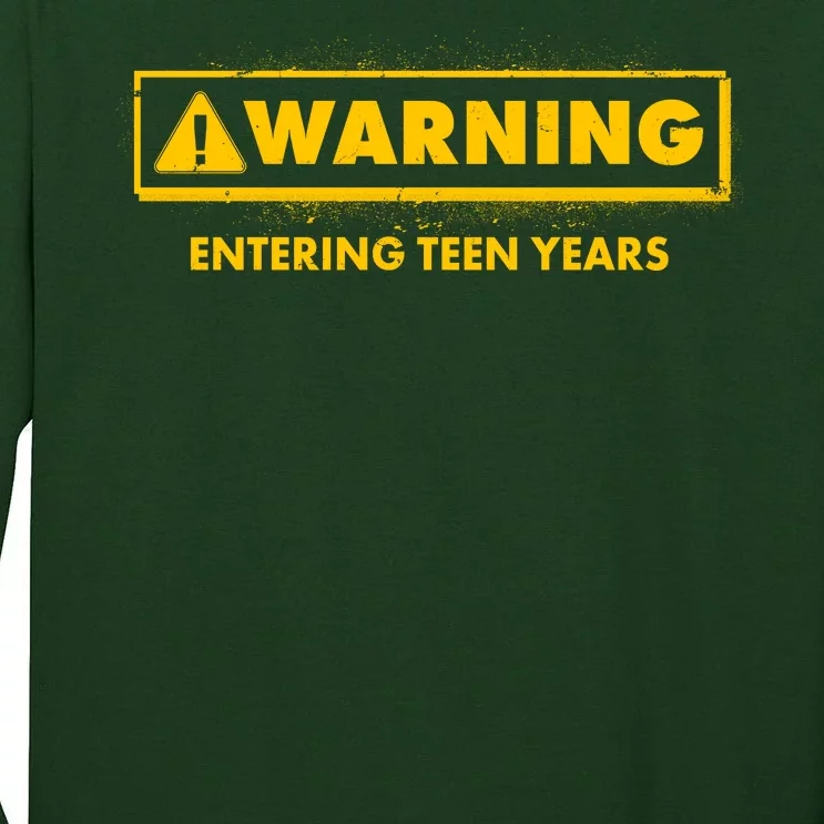 Funny Warning Entering Teen Years Tall Long Sleeve T-Shirt