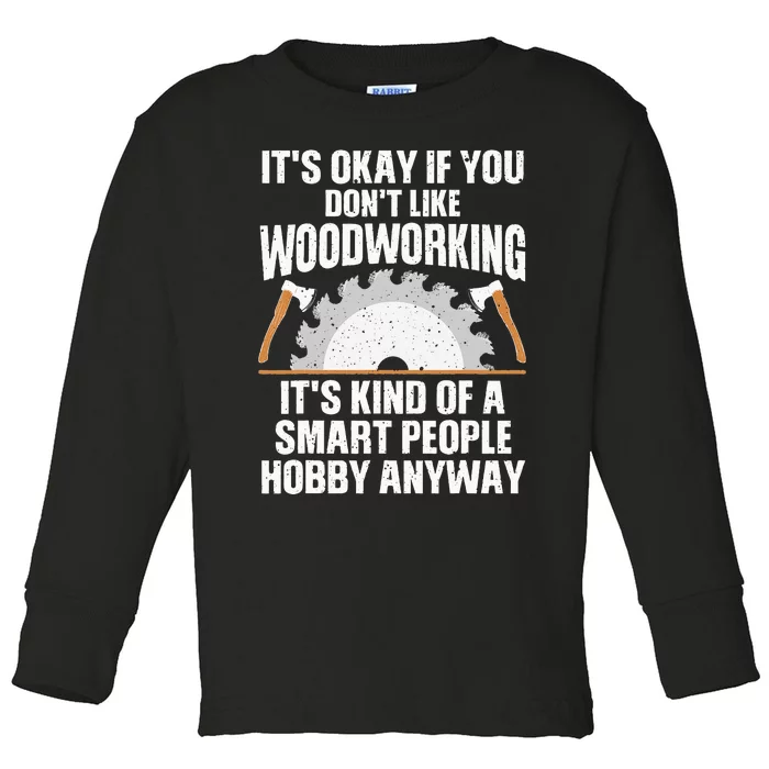 Funny Woodworking For Wo Woodworker Carpenter Sawdust Toddler Long Sleeve Shirt