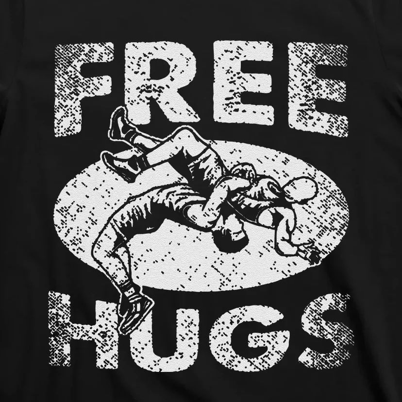 Funny Wrestling Funny Free Hugs Wrestling Gift T-Shirt