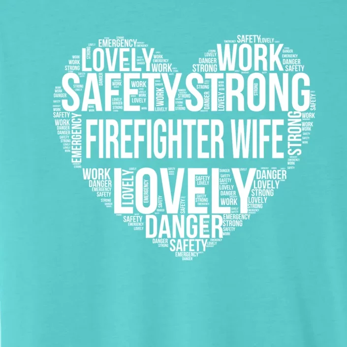 Firefighter Wife Firefighter Gift ChromaSoft Performance T-Shirt