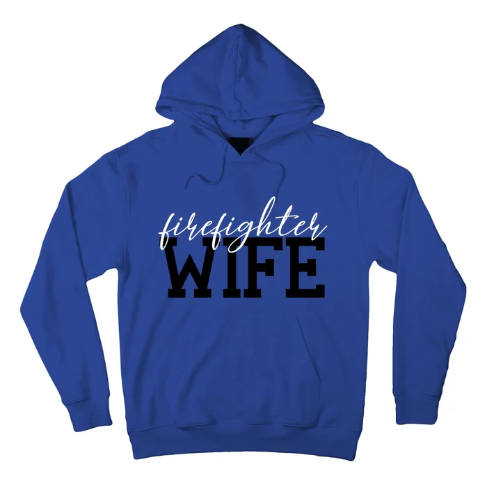 Firefighter Wife Firefighter Wife Firefighter Wife Gift Great Gift Hoodie