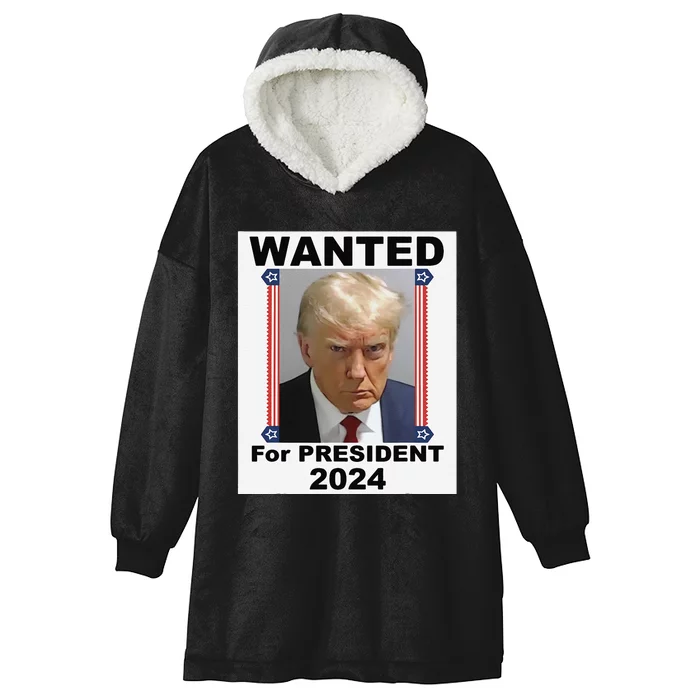 Funny Wanted For President 2024 (Donald Trump) Hooded Wearable Blanket