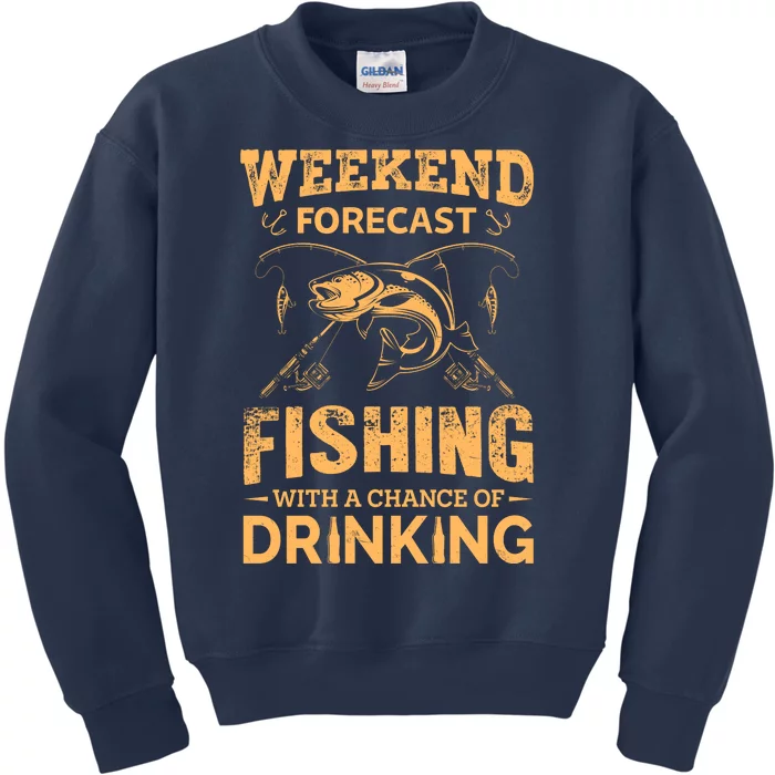 Funny Weekend Forcast Fishing With A Chance Of Drinking Kids Sweatshirt