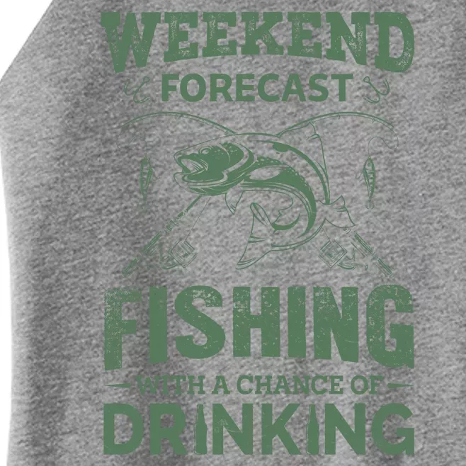 Funny Weekend Forcast Fishing With A Chance Of Drinking Women’s Perfect Tri Rocker Tank