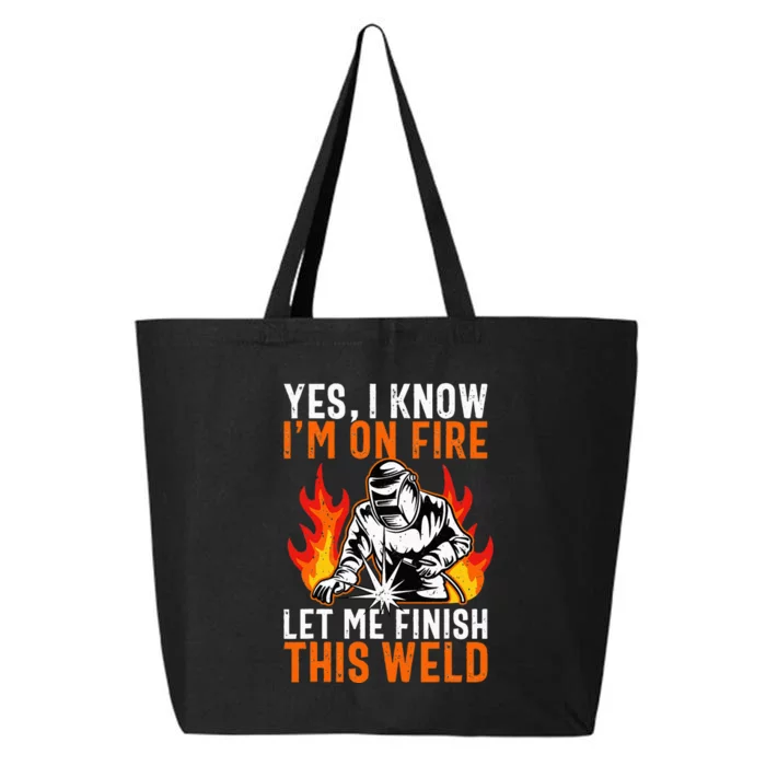 Funny Welder Funny Welding Finish This Weld 25L Jumbo Tote