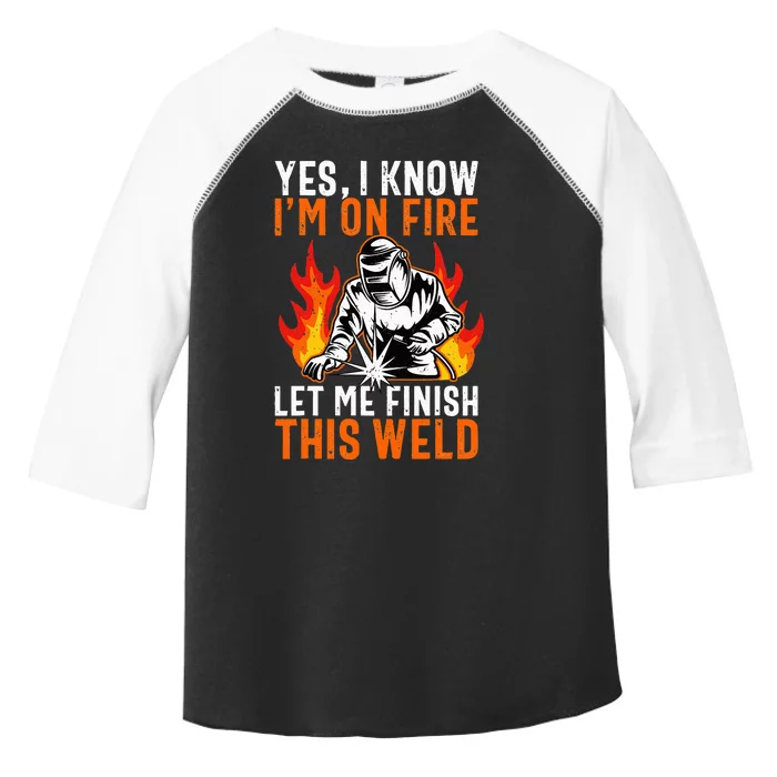 Funny Welder Funny Welding Finish This Weld Toddler Fine Jersey T-Shirt