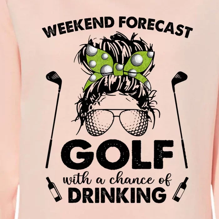 Funny Weekend Forecast Golf With A Chance Of Drinking Gift Womens California Wash Sweatshirt