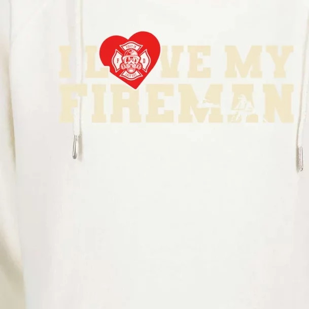 Firefighter Wife Friend Fire Rescue I Love My Fire Cute Gift Womens Funnel Neck Pullover Hood