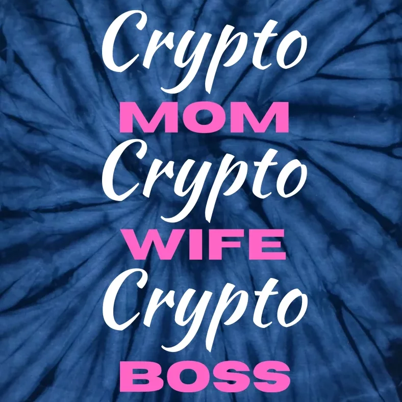 Funny Women, Funny Crypto Mom Wife Boss, Funny Woman Tee Tie-Dye T-Shirt