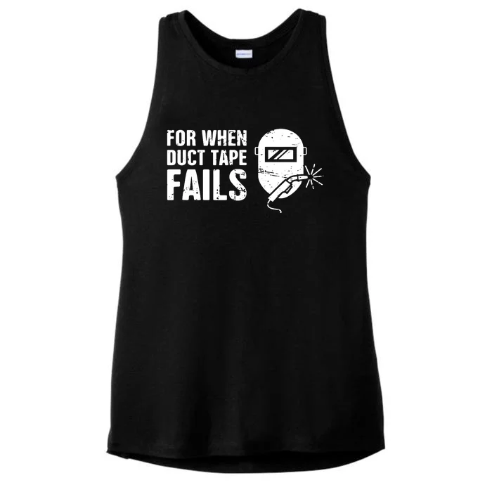 Funny Welder For When Duct Tape Fails Welding Premium Ladies Tri-Blend Wicking Tank