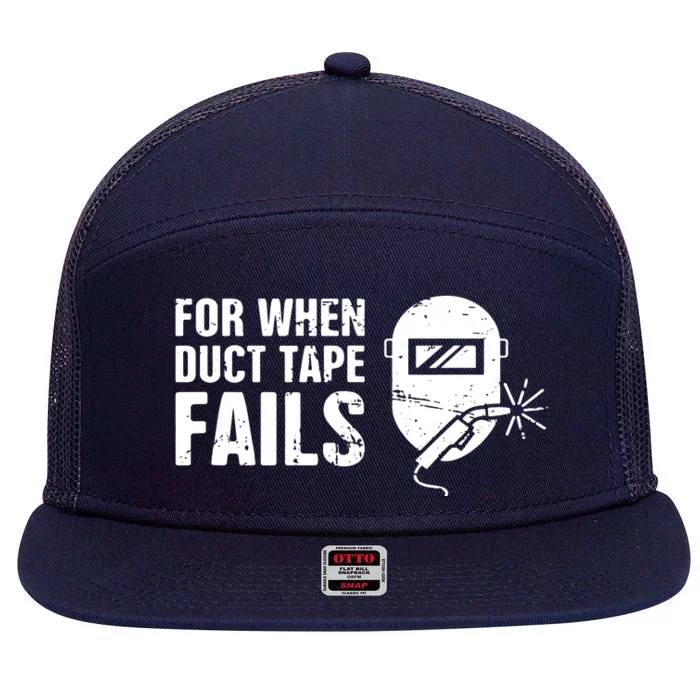 Funny Welder For When Duct Tape Fails Welding Premium 7 Panel Mesh Trucker Snapback Hat