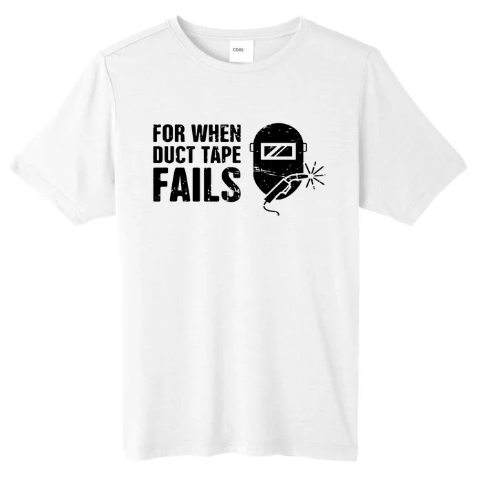 Funny Welder For When Duct Tape Fails Welding Premium ChromaSoft Performance T-Shirt