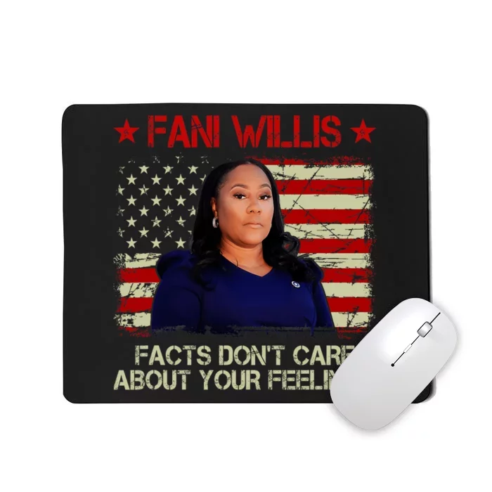 Fani Willis Facts Dont Care About Your Feelings Mousepad