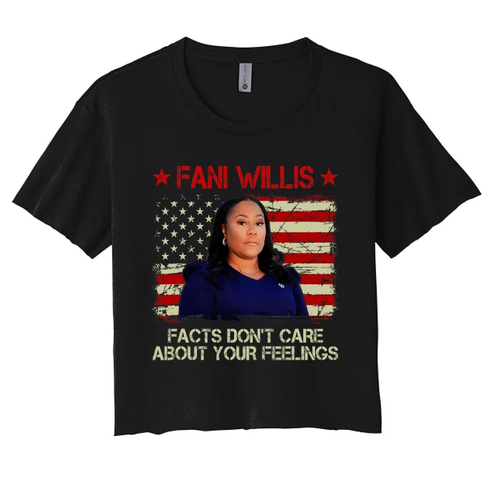 Fani Willis Facts Dont Care About Your Feelings Women's Crop Top Tee