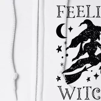 Feeling Witchy Funny Halloween Witch Vibes Kinda Night Full Zip Hoodie