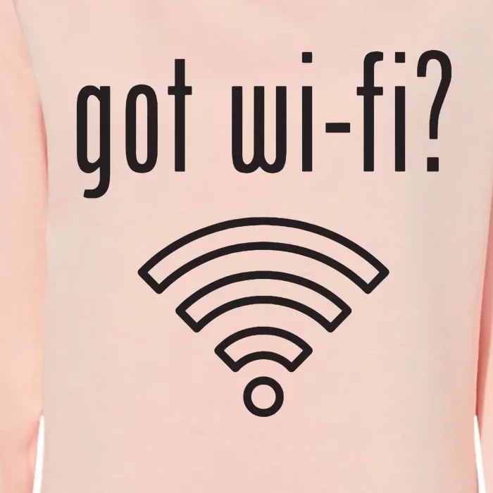 Funny Wifi For Internet Wifi Fan Got Wifi Womens California Wash Sweatshirt