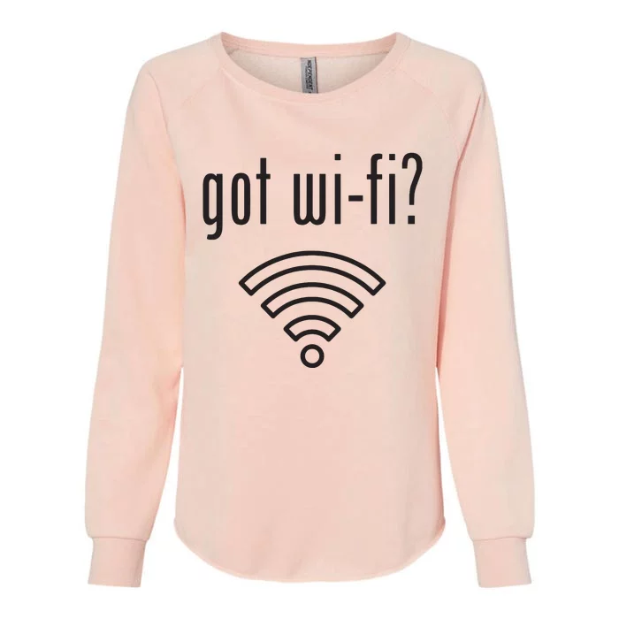 Funny Wifi For Internet Wifi Fan Got Wifi Womens California Wash Sweatshirt