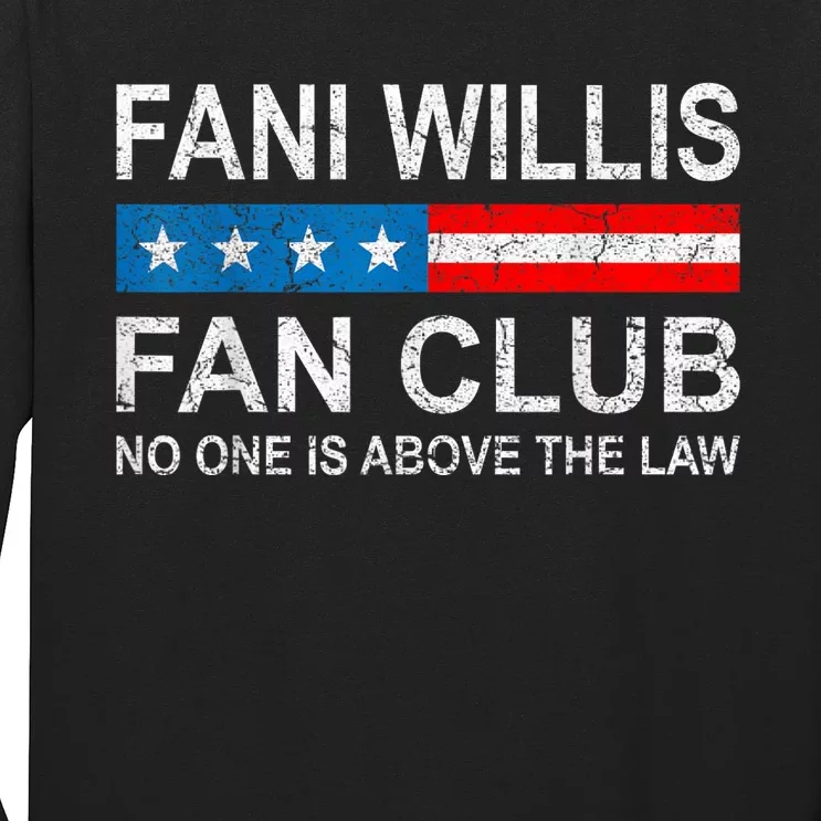 Fani Willis Fan Club No One Is Above The Law Long Sleeve Shirt