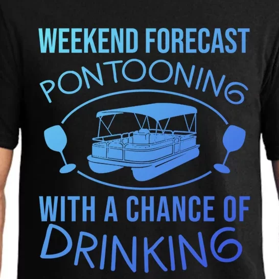 Funny Weekend Forecast Pontooning Cute Pontoon Boat Gift Funny Gift Pajama Set