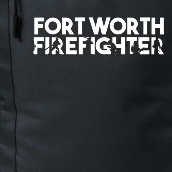 Fort Worth Firefighter Gift Firefighter Dad Gift Funny Gift Daily Commute Backpack