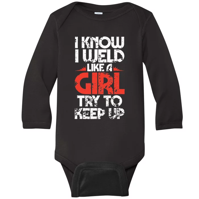 Funny Welding Fabricator Welder Worker Weld Baby Long Sleeve Bodysuit