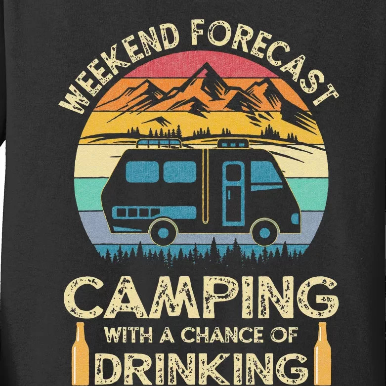 Funny Weekend Forecast Camping With A Chance Of Drinking Kids Long Sleeve Shirt