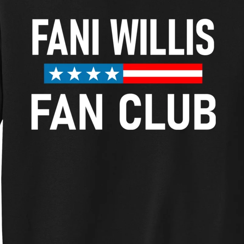 Fani Willis Fan Club Tall Sweatshirt