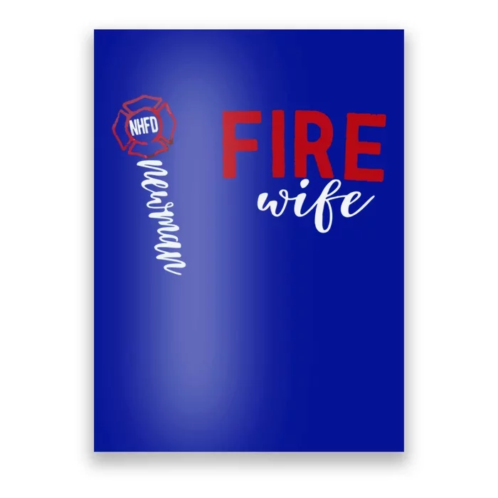 Fire Wife Firefighter Wife Gift Poster