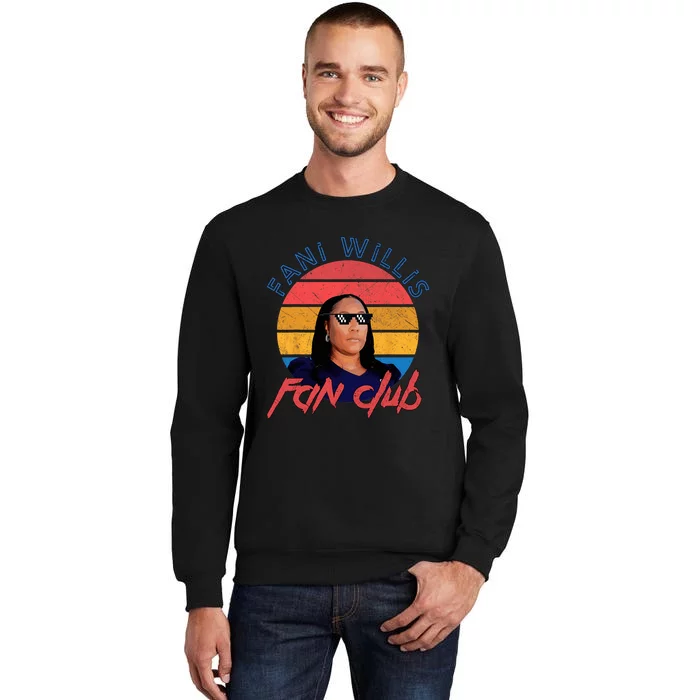 Fani Willis Fan Club Patriotic Political Tall Sweatshirt