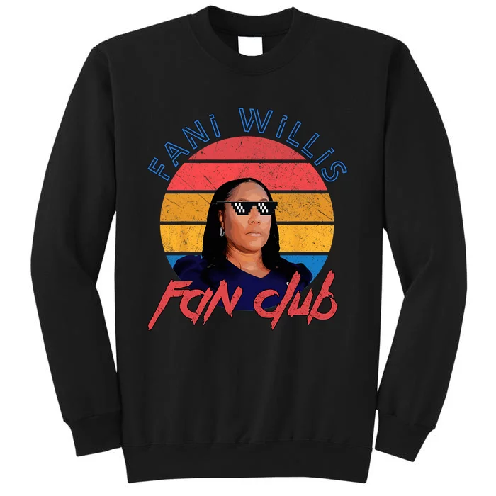 Fani Willis Fan Club Patriotic Political Tall Sweatshirt