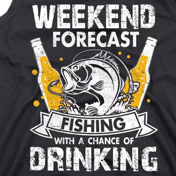 Funny Weekend Forcast Fishing With A Chance Of Drinking Tank Top