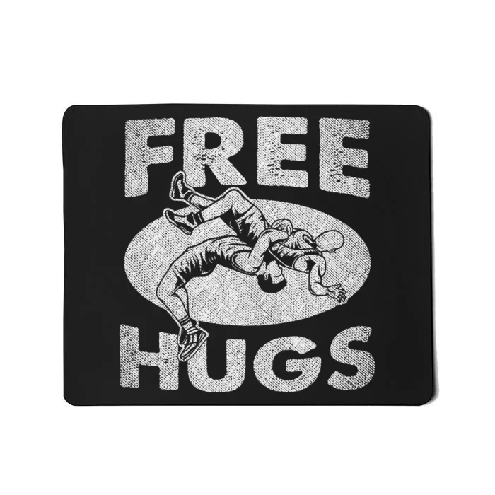 Funny Wrestling Free Hugs Wrestling Presents Mousepad