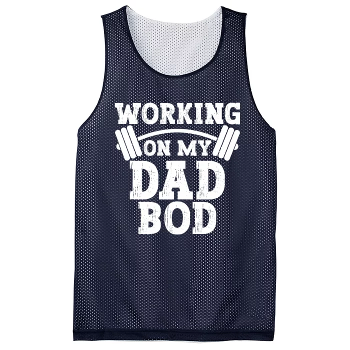 Funny Workout Fitness Gym Fathers Day Working On My Dad Bod Mesh Reversible Basketball Jersey Tank