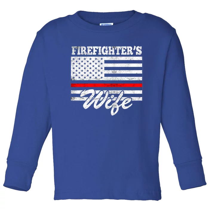 Firefighter's Wife Gift Toddler Long Sleeve Shirt