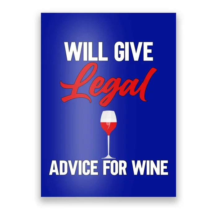 Funny Will Give Legal Advice Gift Wine Lover Lawyer Gift Poster