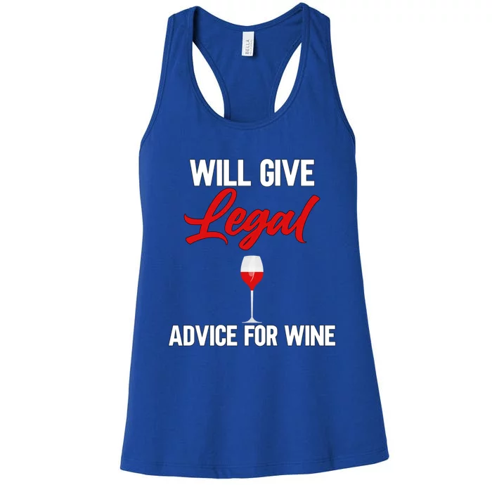 Funny Will Give Legal Advice Gift Wine Lover Lawyer Gift Women's Racerback Tank