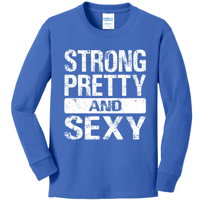 Fitness Workout Gym Weightlifting Gift Strong Pretty And Sexy Gift Kids Long Sleeve Shirt