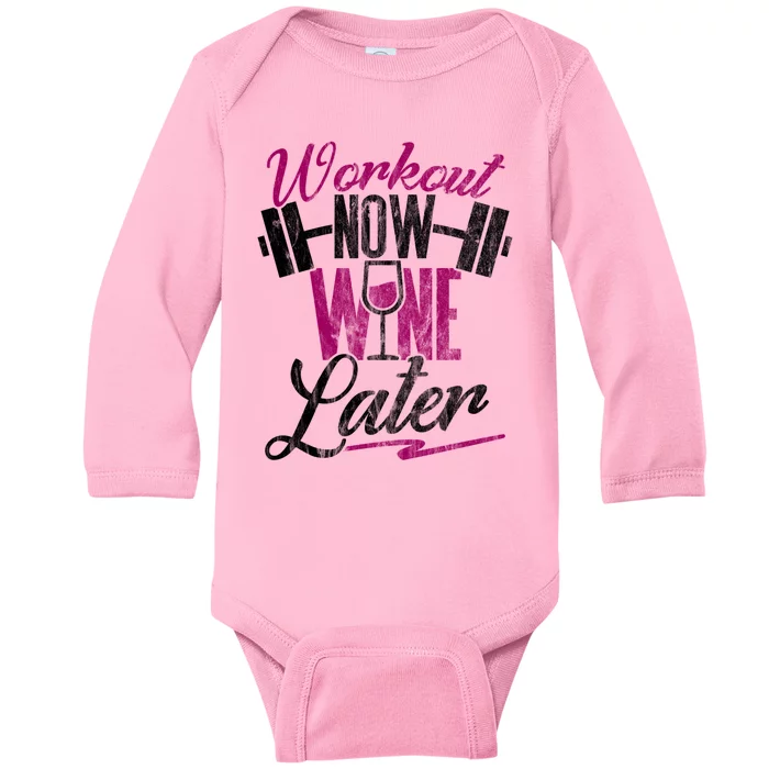 Funny Workout Gift Workout Now Wine Later Baby Long Sleeve Bodysuit