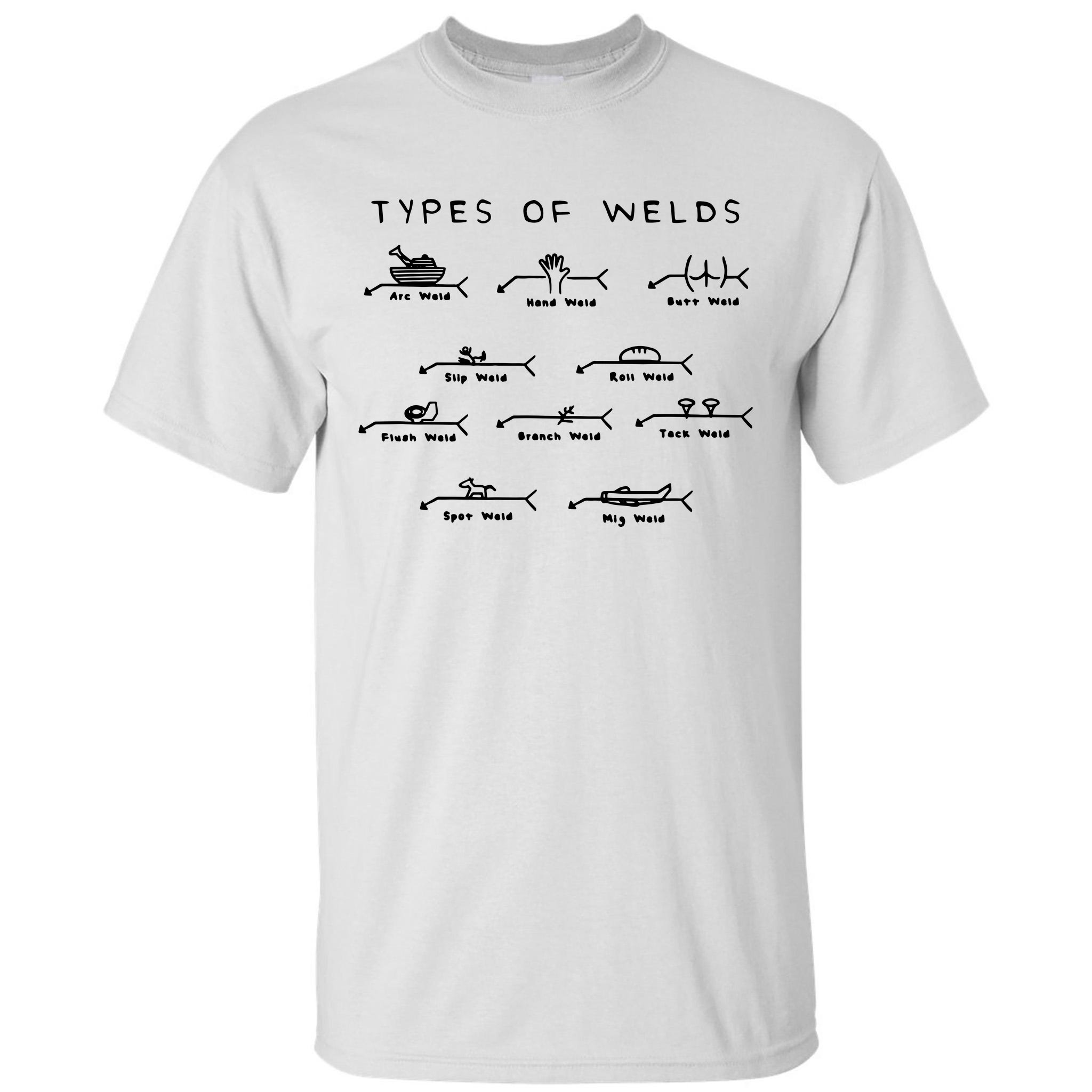 Funny Welding Gifts Ten Types Of Welds Welding Humor Tall T-Shirt