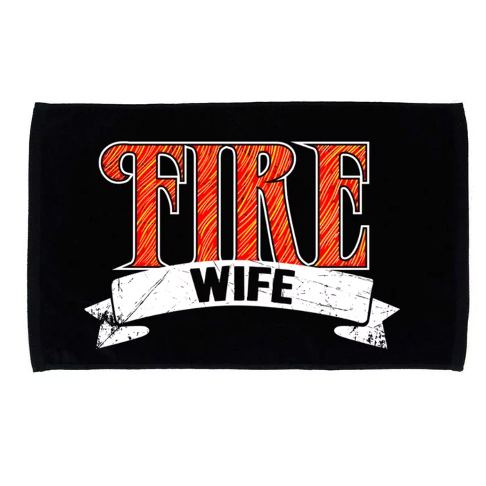 Firefighter Wife Gift Funny Proud Hot Fire Wife Gift Microfiber Hand Towel