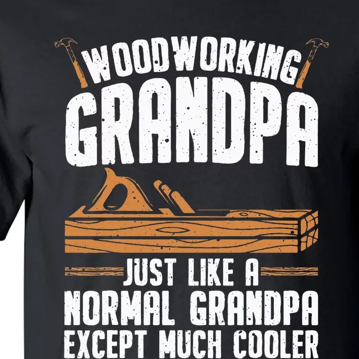 Funny Woodworking Grandpa Dad Tall T-Shirt