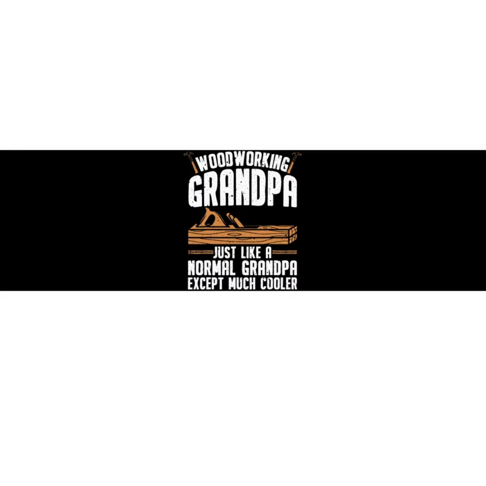 Funny Woodworking Grandpa Dad Bumper Sticker