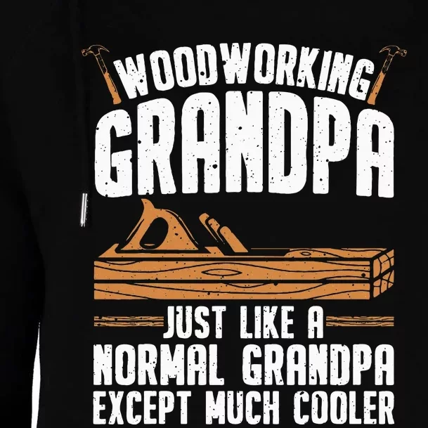 Funny Woodworking Grandpa Dad Womens Funnel Neck Pullover Hood