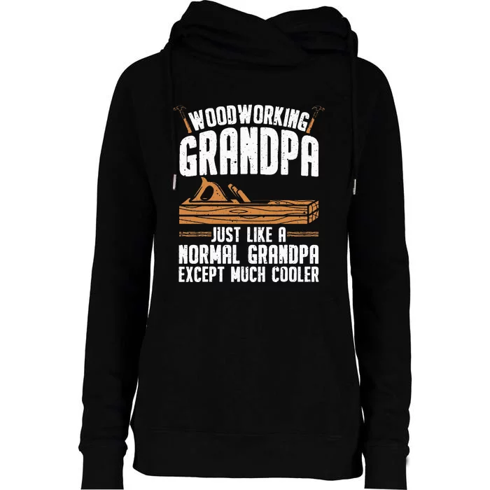 Funny Woodworking Grandpa Dad Womens Funnel Neck Pullover Hood