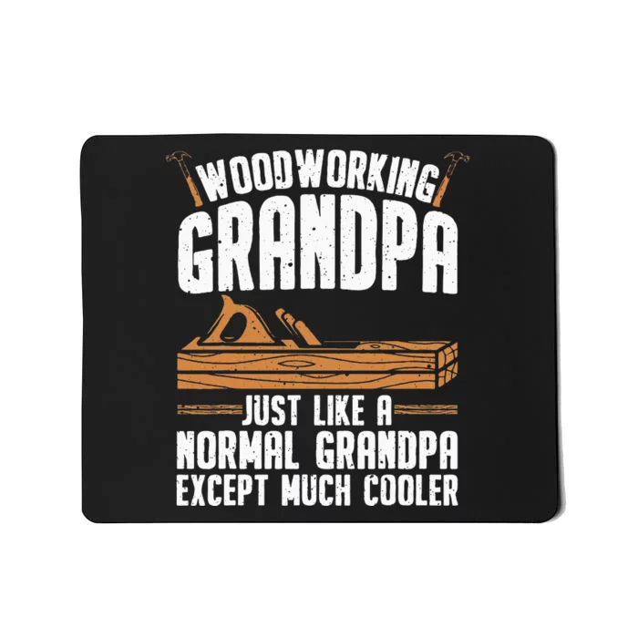 Funny Woodworking Grandpa Dad Mousepad