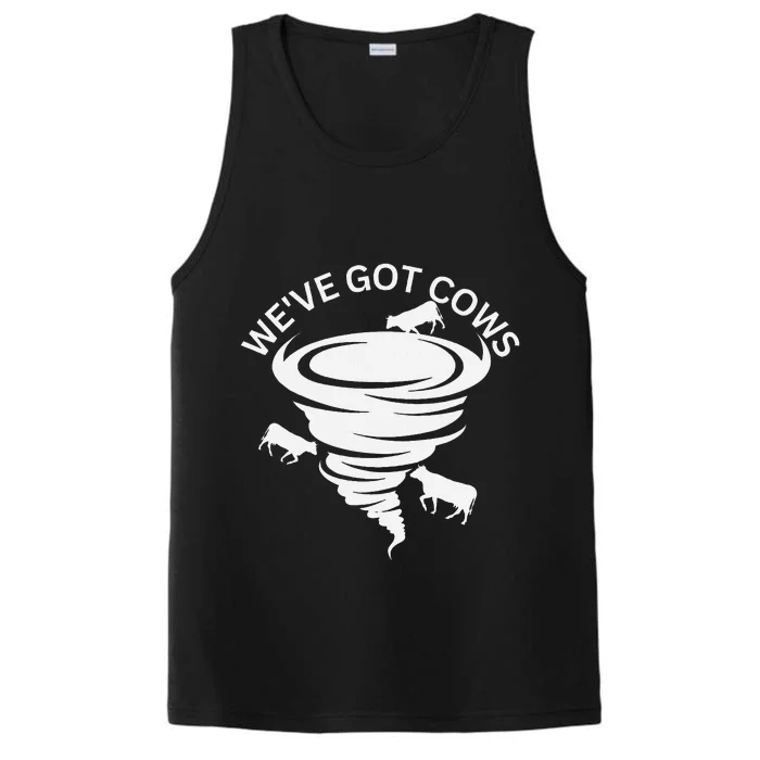 Funny WeVe Got Cows Tornado Storm Chaser Performance Tank